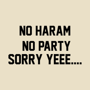 No haram no party boy T-Shirt