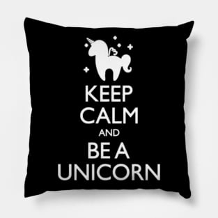 Keep Calm Be A Unicorn Women s T shirt Pillow