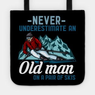 Never Underestimate an Old Man on a Pair of Skis Grandpa Ski print Tote