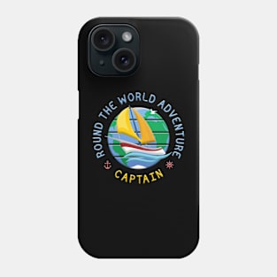 Captain - Round The Globe Sailing Adventure Phone Case