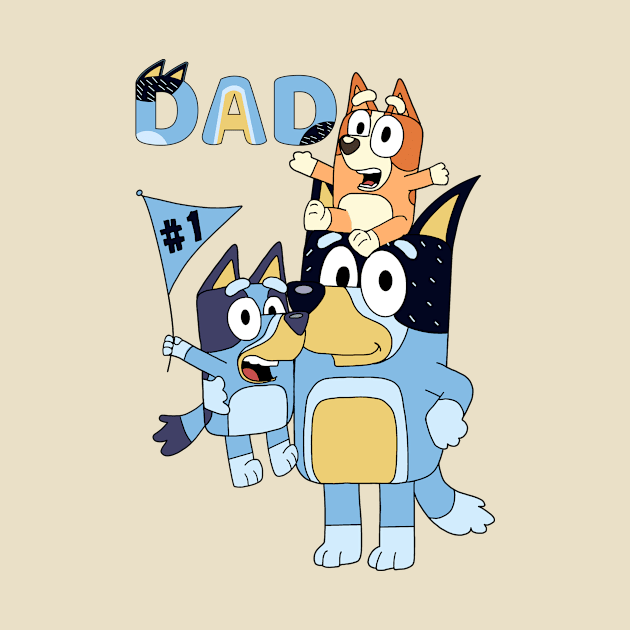 Best Dad Ever - Bluey Family by Rainbowmart