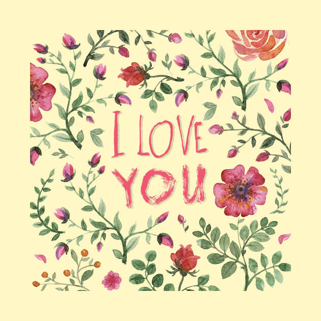 I love you. Floral background by Olga Berlet