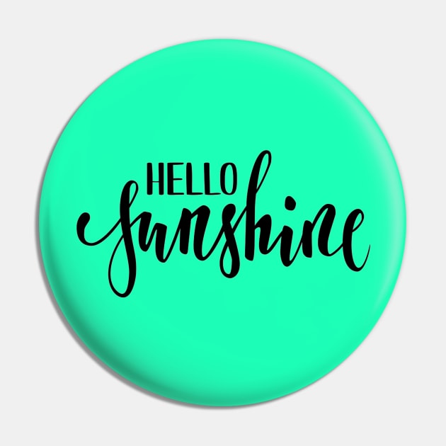 Hello Sunshine Positive Inspiration Quote Artwork Pin by Artistic muss