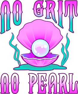 No Grit No Pearl Magnet