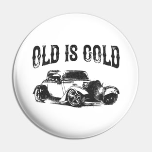 Vintage Car Old Is Gold Oldtimer Classic Car Pin