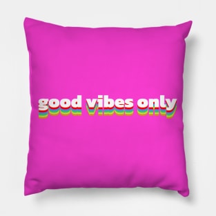 good vibes only Pillow