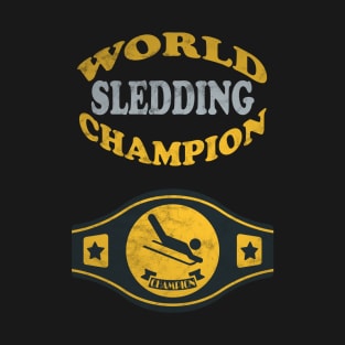 Sledding World Champion T-Shirt