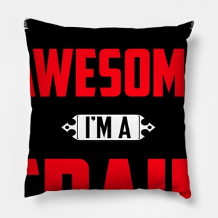 Of Course I'm Awesome, I'm A Crain,Middle Name, Birthday, Family Name, Surname Pillow