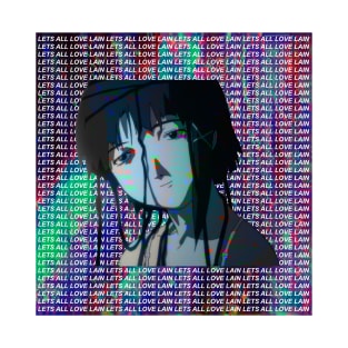 LETS ALL LOVE LAIN SAD JAPANESE ANIME AESTHETIC (1) T-Shirt