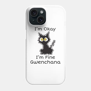 Cat I'm Okay I'm Fine Gwenchana Phone Case