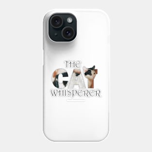 The Cat Whisperer - Black and white cat oil painting word art Phone Case