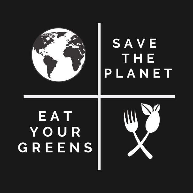 Save the planet eat your greens by Veganstitute 