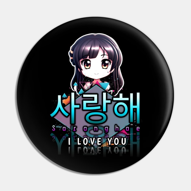 Saranghae - I Love You - Korean Quote Pin by MaystarUniverse