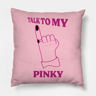 Promise - Talk To My Pinky Pillow