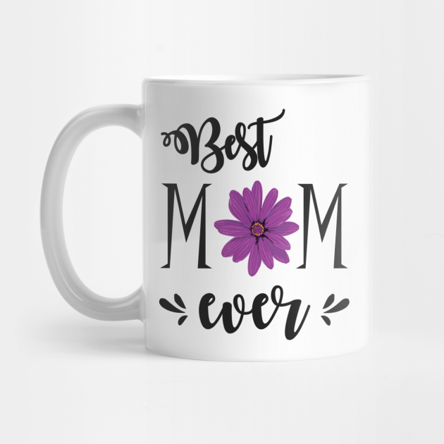 Best Mom Ever - gift for mom by love2dance