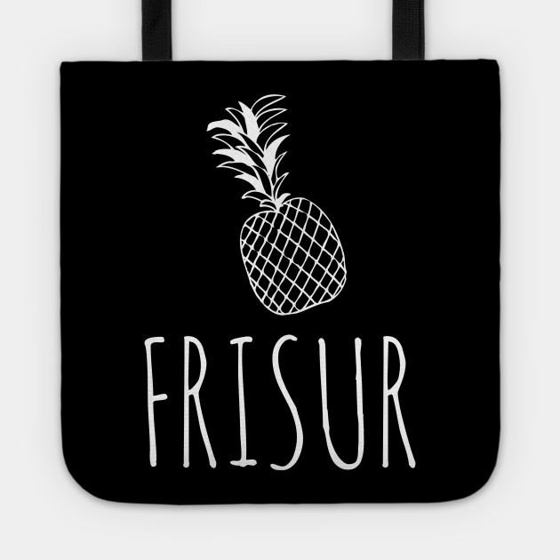 Ananas Frisur Ananas Frisur Tote Teepublic