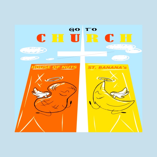 Go To Church by madtownstudio3000