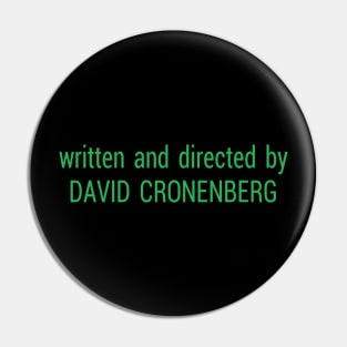 Directed by David Cronenberg (Scanners) Pin