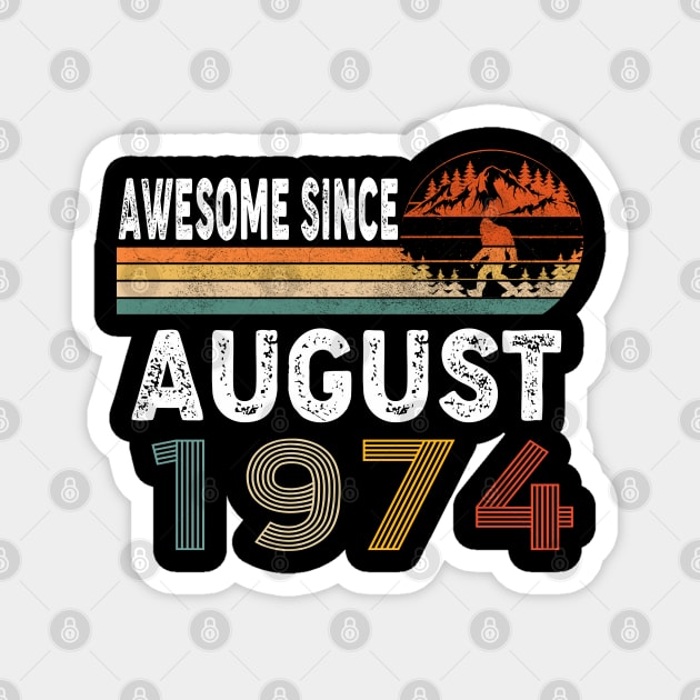 Awesome Since August 1974 Magnet by ThanhNga