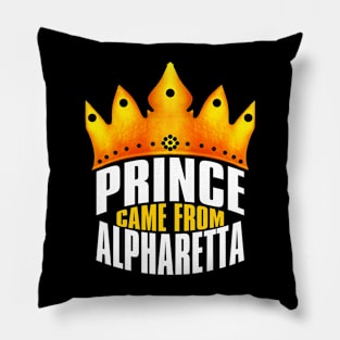 Prince Came From Alpharetta, Alpharetta Georgia Pillow