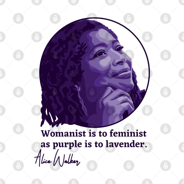 Alice Walker Portrait and Quote by Slightly Unhinged