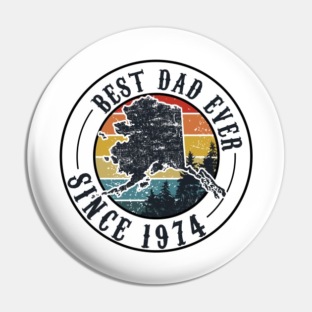 Best Alaska Dad  Ever Since 1974  Vintage Fathers Day Gift Pin by khoangtham74