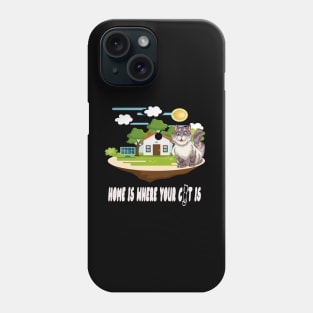 home is where your cat Phone Case