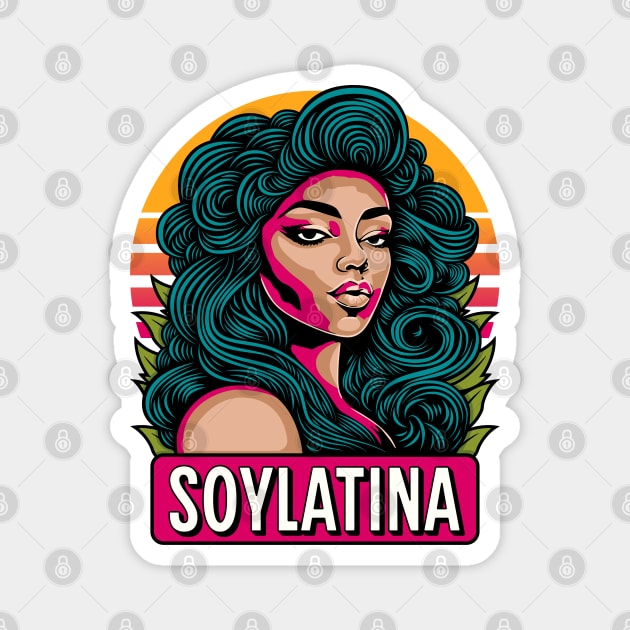 Soy Latina Magnet by Garment Monkey Co.