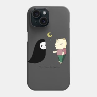 Meet your Darkness Phone Case