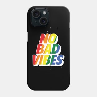 no bad vibes Phone Case