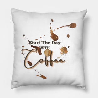 Start The Day With Coffee Pillow