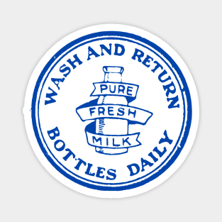 Wash And Return Vintage Milk Bottle Cap Magnet