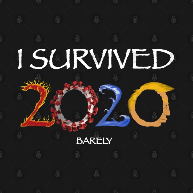 I survived 2020 Barely #2 by GrizzlyVisionStudio