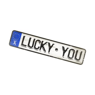 Lucky You - License Plate T-Shirt