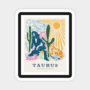 Taurus - The Stubborn Wanderer Magnet