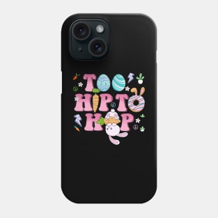 TOO HIP TO HOP Phone Case