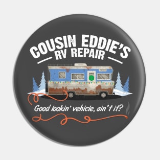 Cousin Eddie's RV Repair Pin