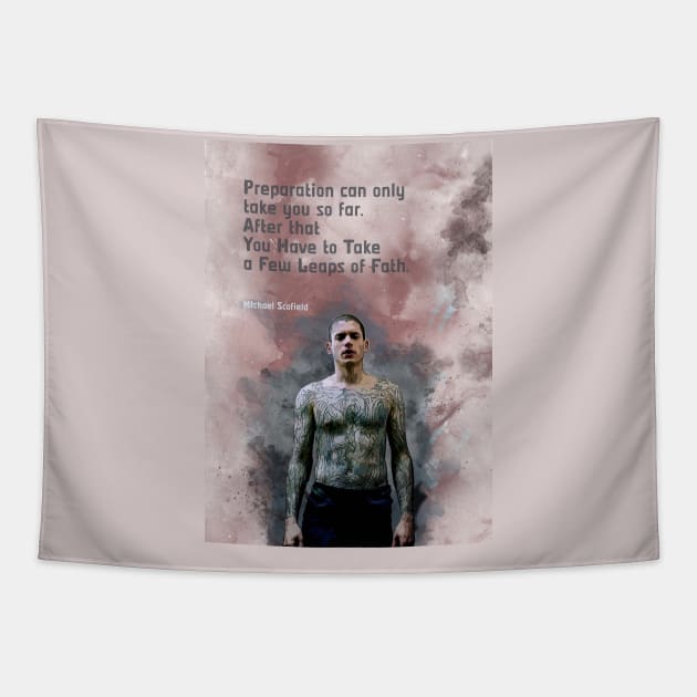 Michael Scofield - A Few Leaps of Faith Tapestry by FanitsaArt