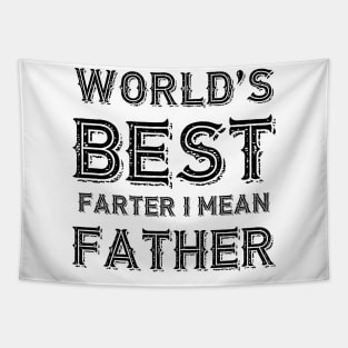 World's Best Farter I Mean Father Vintage Tapestry