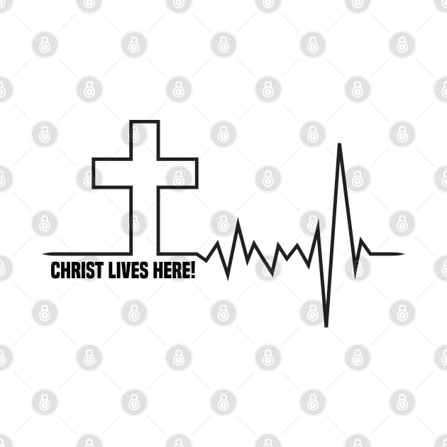 Christ Lives Here | Cross Heartbeat | Christian | Jesus by ChristianLifeApparel