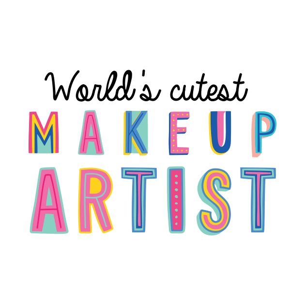 Makeup Artist Gifts | World's cutest Makeup Artist by BetterManufaktur