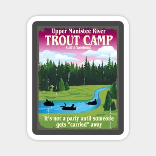 Trout Camp Ladies Weekend Magnet