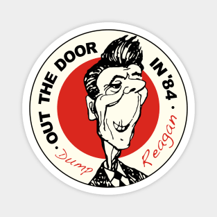 Ronald Reagan - Out the Door in '84 Political Design Magnet