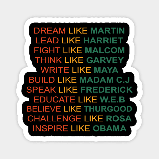 black americans inspiration Magnet by TeeStreet