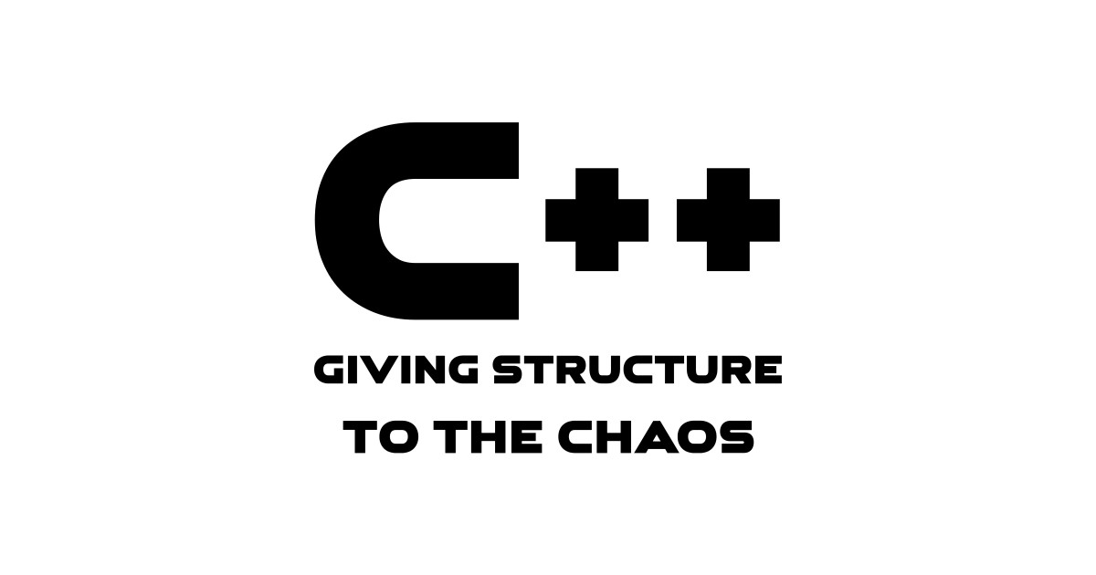 C++ Giving Structure To The Chaos Programming Programming TShirt