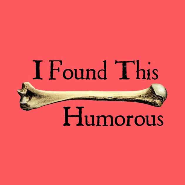 A Humorous Humerus by The Blue Box