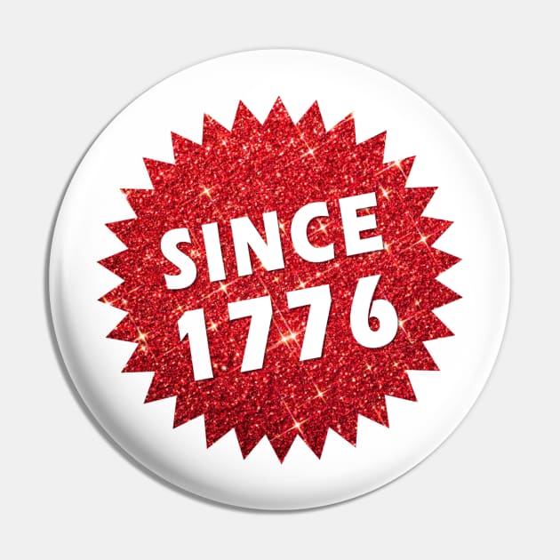 Since 1776 Glitter Sticker Pin by anacarminda