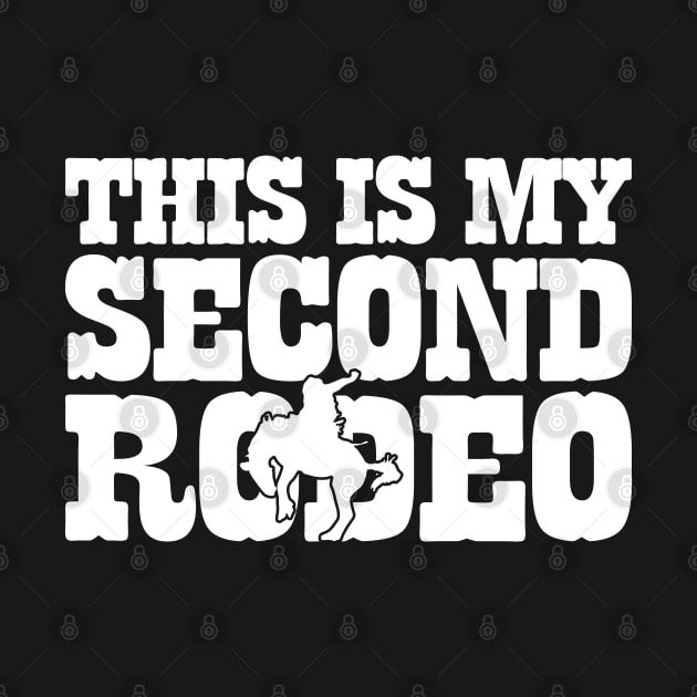 This Is My Second Rodeo by Emma