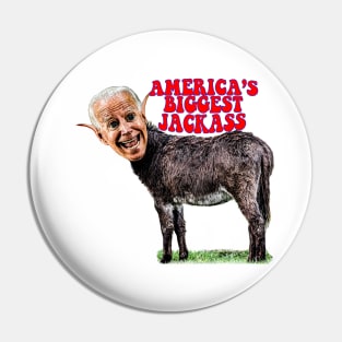 Biden Head on Donkey, AMERICA'S BIGGEST JACKASS Pin