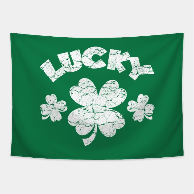 Funny T-Shirt Lacky Happy St Patrick's Day Tapestry by SparkStyleStore